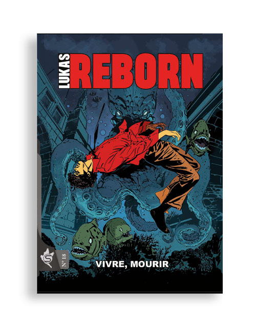 Lukas Reborn N°18 - Vivre, mourir