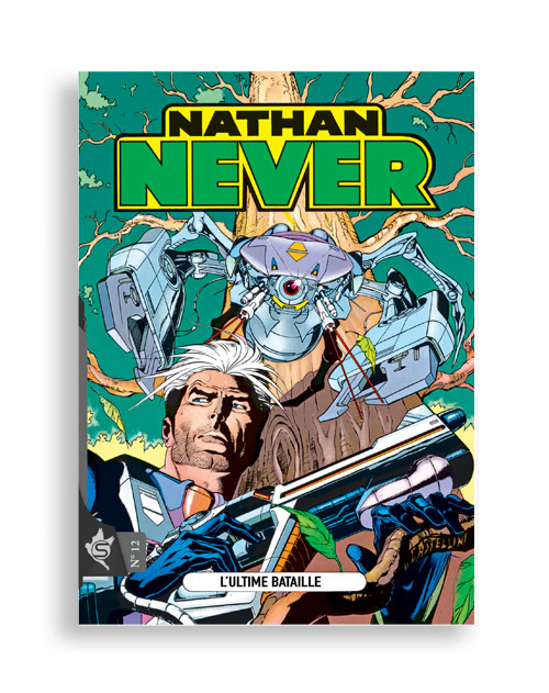 Nathan Never N°12 - L'ultime bataille